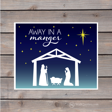 Away In a Manger Wall Quotes™ Giclée Art Print | WallQuotes.com