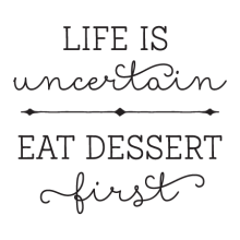 Eat Dessert First Whimsical Wall Quotes™ Decal perfect for any home