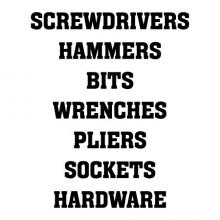 Screwdrivers Hammers Bits Wrenches Pliers Sockets Hardware wall quotes vinyl lettering wall decal home decor tools tool chest toolbox garage organization organize labels 