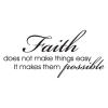 Faith Makes Things Possible Wall Quotes™ Decal | WallQuotes.com