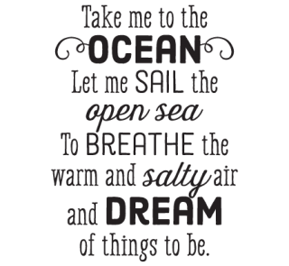 Take Me To The Ocean Wall Quotes™ Decal