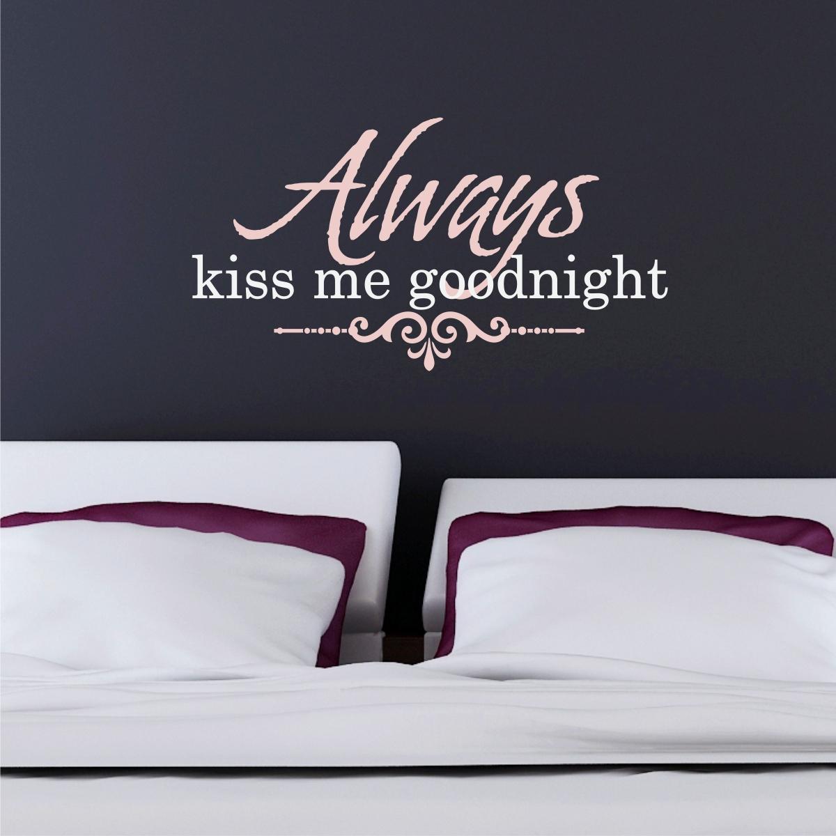 Always Kiss Me Goodnight Almond Wall Quotes™ Decal | WallQuotes.com