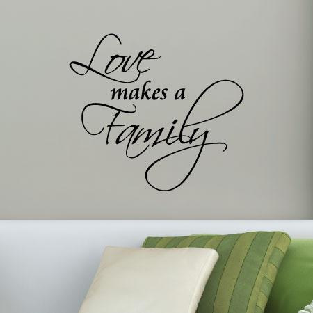 Love Makes a Family Wall Quotes™ Decal | WallQuotes.com