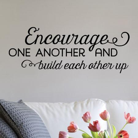 Encourage One Another Wall Quotes™ Decal 