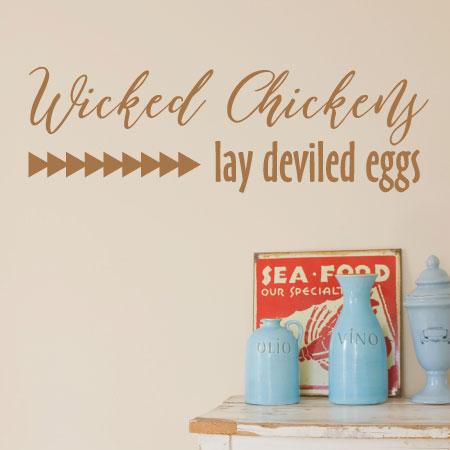Wicked Chickens Wall Quotes Decal Wallquotes Com