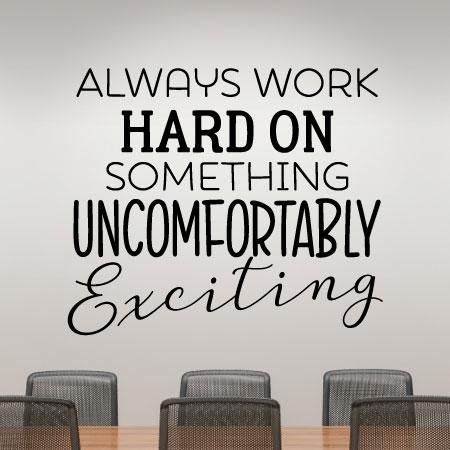 Uncomfortably Exciting Wall Quotes™ Decal 