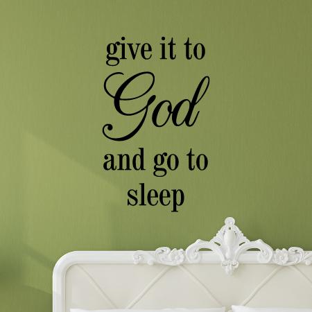 Give It To God Wall Quotes™ Decal | WallQuotes.com