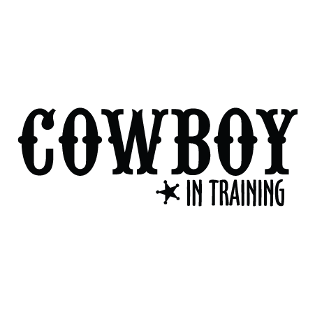 Cowboy in Training Western Wall Quotes™ Decal | WallQuotes.com