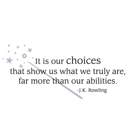 It Is Our Choices Wall Quotes™ Decal | WallQuotes.com