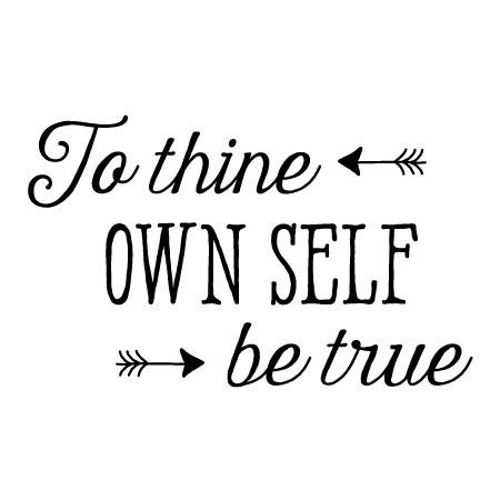 To Thine Own Self Be True Wall Quotes™ Decal | WallQuotes.com