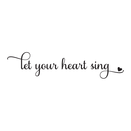 Let Your Heart Sing Wall Quotes™ Decal | WallQuotes.com