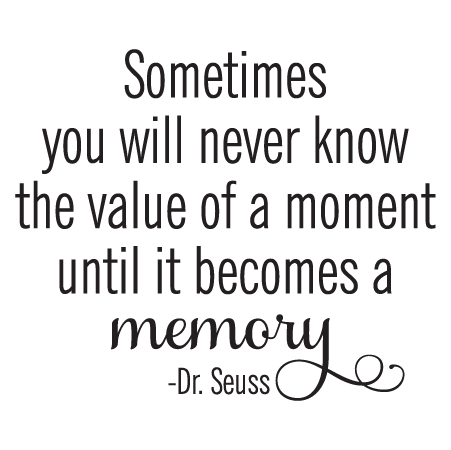 Value of a Memory Wall Quotes™ Decal | WallQuotes.com