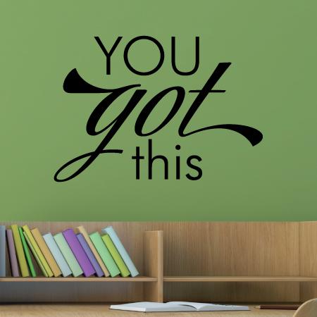 You Got This Wall Quotes™ Decal