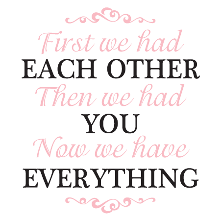 Now We Have Everything Adorable Wall Quotes™ Decal | WallQuotes.com