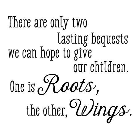 Roots And Wings Wall Quotes™ Decal | WallQuotes.com