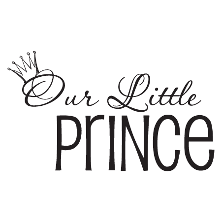 Our Little Prince Wall Quotes™ Decal | WallQuotes.com