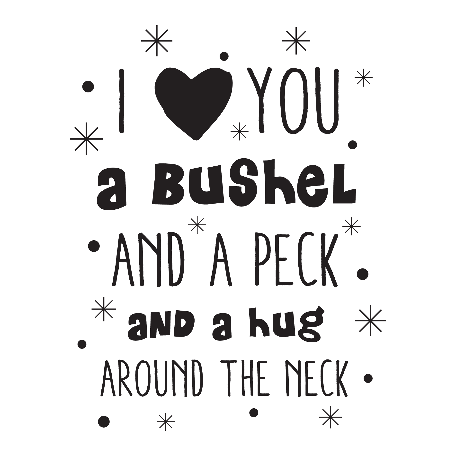 i-love-you-a-bushel-and-a-peck-wall-quotes-decal-wallquotes