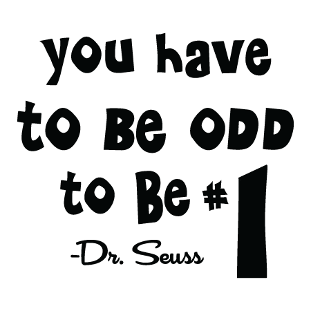 Odd To Be #1 Wall Quotes™ Decal | WallQuotes.com