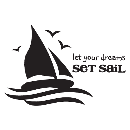 Let Your Dreams Set Sail Wall Quotes™ Decal | WallQuotes.com