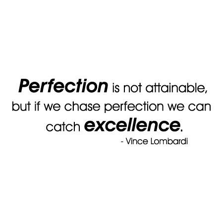 Chase Perfection Catch Excellence Wall Quotes™ Decal | WallQuotes.com