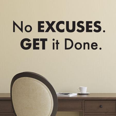 No Excuses Wall Quotes™ Decal | WallQuotes.com