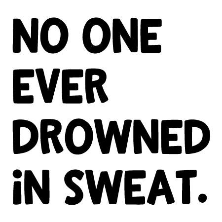 Sweat slogan online