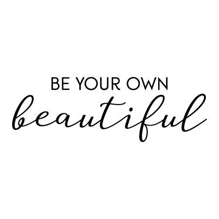 Be Your Own Beautiful Wall Quotes™ Decal | WallQuotes.com